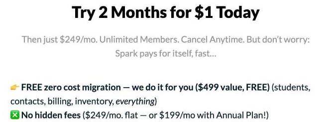 The Spark Membership offer page on 16 October 2026: try 2 months for $1, then $249 a month, with the line no hidden fees, $249 a month flat or $199 a month with the annual plan